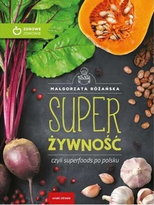 Изображение Super Żywność, czyli superfoods po polsku w.eko