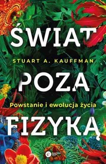 Picture of Świat poza fizyką. Powstanie i ewolucja życia