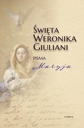 Attēls no Święta Weronika Giuliani. Pisma Maryja