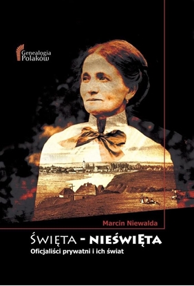 Attēls no Święta-Nieświęta. Oficjaliści prywatni i ich świat