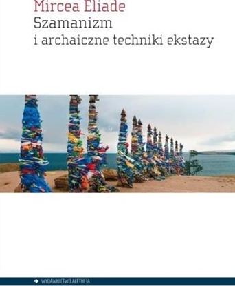 Picture of Szamanizm i archaiczne techniki ekstazy