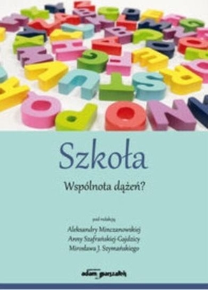 Изображение Szkoła. Wspólnota dążeń?