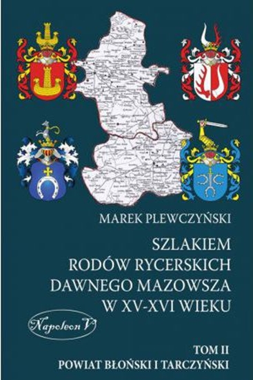 Picture of Szlakiem rodów rycerskich dawnego Mazowsza w XV-XVI