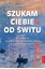 Изображение Szukam Ciebie od świtu