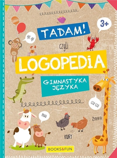 Picture of Tadam! Czyli logopedia. Gimnastyka języka.