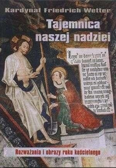 Picture of Tajemnica naszej nadziei. Rozważania i obrazy...