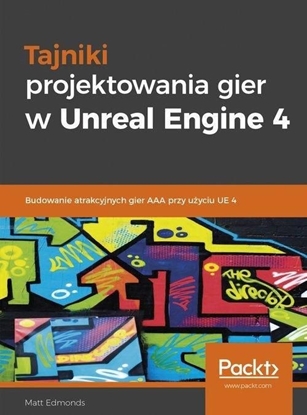 Picture of Tajniki projektowania gier w Unreal Engine 4