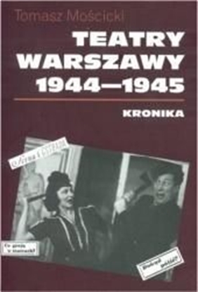 Attēls no Teatry Warszawy 1944-1945. Kronika