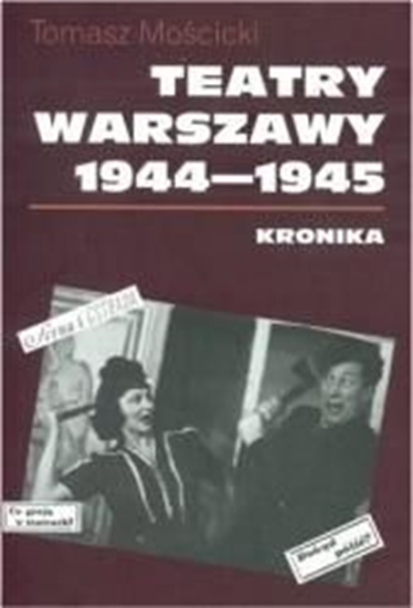 Picture of Teatry Warszawy 1944-1945. Kronika