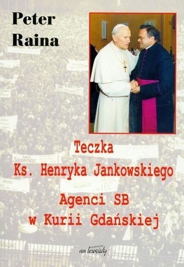 Picture of Teczka Ks. Henryka Jankowskiego Agenci SB