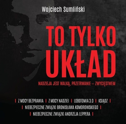 Attēls no To tylko układ. Nadzieja jest walką, przetrwanie - zwycięstwem. Audiobook