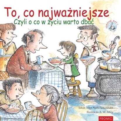 Изображение To, co najważniejsze. Czyli o co w życiu warto dba