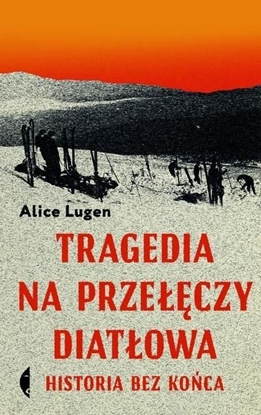 Attēls no Tragedia na Przełęczy Diatłowa. Historia bez końca (368277)