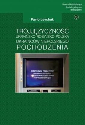 Attēls no Trójjęzyczność ukraińsko-rosyjsko-polska Ukraińców