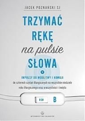 Attēls no Trzymać rękę na pulsie Słowa. Rok B