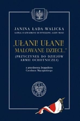 Изображение Ułani! Ułani! Malowane dzieci