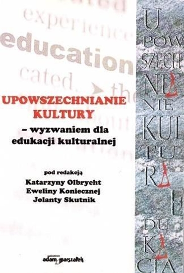 Picture of Upowszechnianie Kultury wyzwaniem dla edukacji..