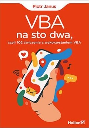 Изображение VBA na sto dwa, czyli 102 ćwiczenia z wyk. VBA