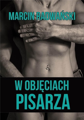 Attēls no W objęciach pisarza