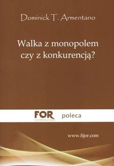 Изображение Walka z monopolem czy z konkurencją?