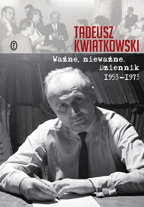 Attēls no WAŻNE NIEWAŻNE DZIENNIK 1953-1973