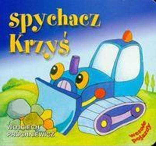 Изображение Wesołe pojazdy - Spychacz Krzyś (54226)