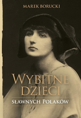 Picture of WYBITNE DZIECI SŁAWNYCH POLAKÓW