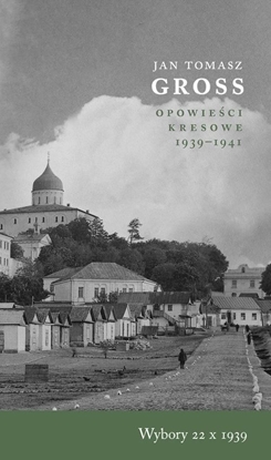 Picture of Wybory 22 X 1939 Opowieści Kresowe 1939-1941