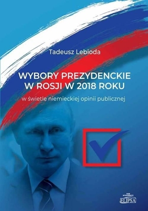 Изображение Wybory prezydenckie w Rosji w 2018 roku