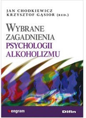 Изображение Wybrane zagadnienia psychologii alkoholizmu