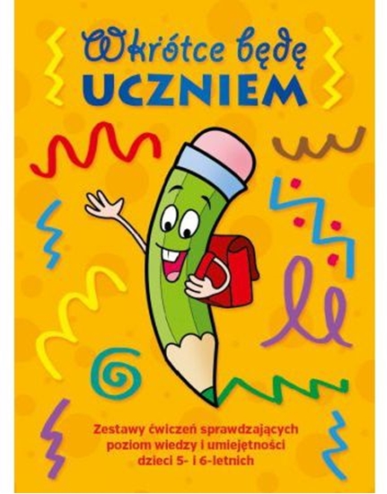 Изображение Wkrótce będę uczniem. Zestaw ćwiczeń 5-6 lat