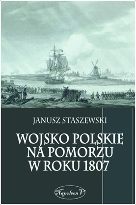 Picture of Wojsko polskie na Pomorzu w roku 1807