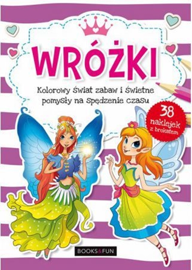 Изображение Wróżki. Kolorowy świat zabaw i świetne pomysły