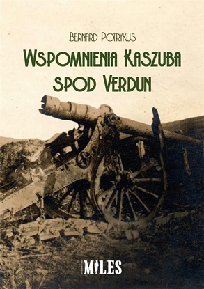 Attēls no Wspomnienia Kaszuba spod Verdun