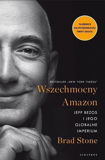 Изображение Wszechmocny Amazon. Jeff Bezos i jego globalne..