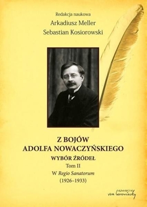 Attēls no Z bojów Adolfa Nowaczyńskiego Wybór źródeł T.2