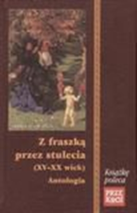 Attēls no Z fraszką przez stulecia (XV-XX wiek) Antologia