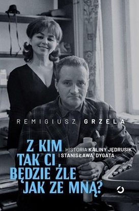 Attēls no Z kim tak ci będzie źle jak ze mną?