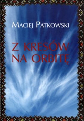 Picture of Z Kresów na orbitę