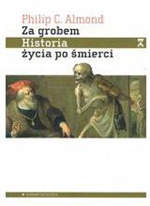 Изображение Za grobem. Historia życia po śmierci