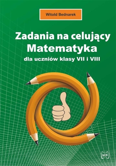 Picture of Zadania na celujący. Matematyka dla ucz. kl. 7 i 8