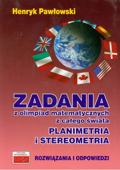 Picture of Zadania z olimpiad matematycznych z całego świata. Planimetria i stereometria