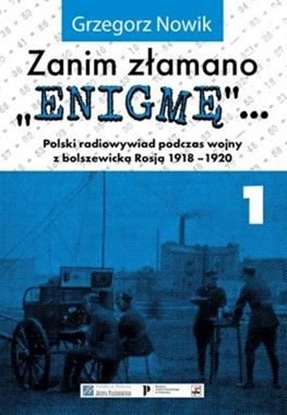 Picture of Zanim złamano 'Enigmę'... cz.1 Polski radiowywiad