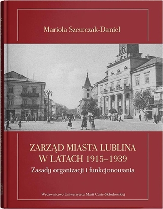 Picture of Zarząd miasta Lublina w latach 1915-1939