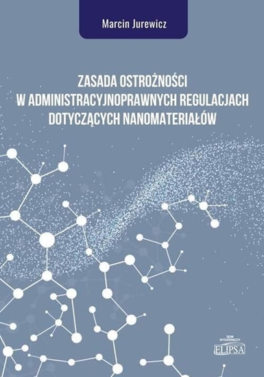 Изображение Zasada ostrożności w administracyjnoprawnych...