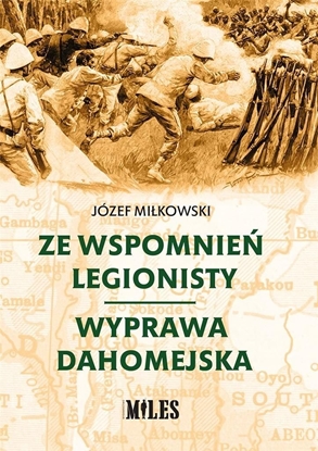 Attēls no Ze wspomnień legionisty. Wyprawa dahomejska