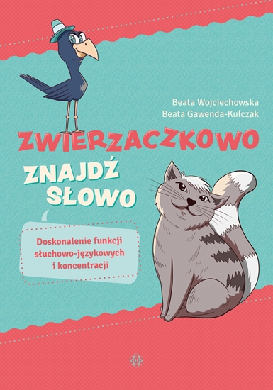 Picture of ZWIERZACZKOWO ZNAJDŹ SŁOWO DOSKONALENIE FUNKCJI SŁUCHOWO-JĘZYKOWYCH I KONCENTRACJI