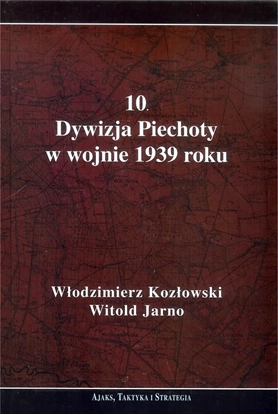 Picture of 10. Dywizja Piechoty w wojnie 1939 roku