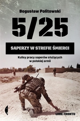 Изображение 5/25. Saperzy w strefie śmierci