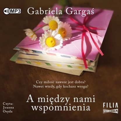 Изображение A między nami wspomnienia audiobook